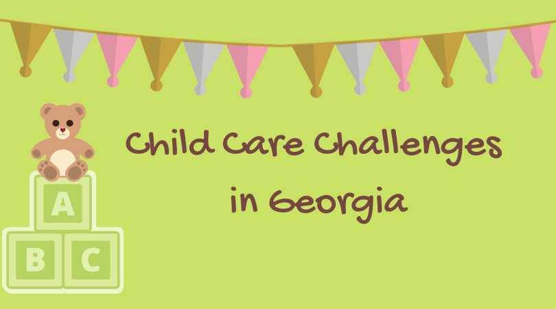 Child Care Challenges in Georgia