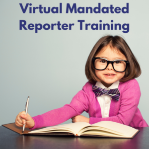 PCA Virtual Mandated Reporter Training 2023 (1)